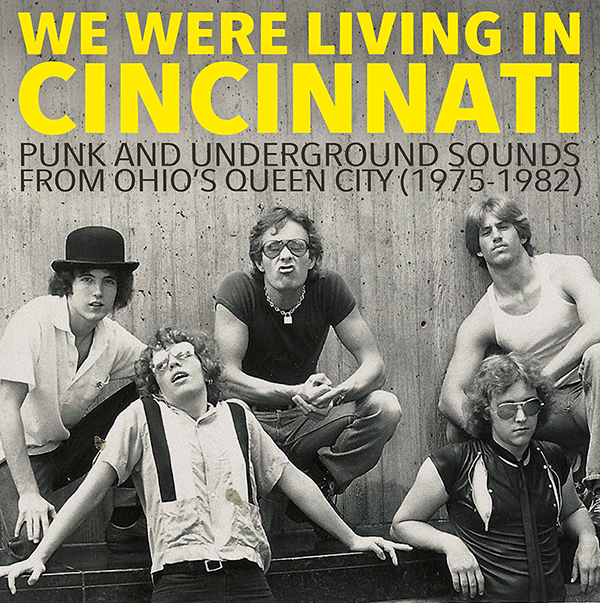 V/A- We Were Living In Cincinnati Vol 1 : 1975-82 Archival comp LP ... image